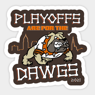 Playoffs Are For The Dawgs Sticker